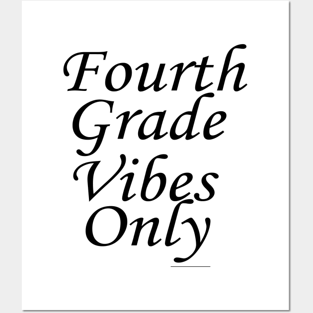 fourth grade vibes Wall Art by ARTA-ARTS-DESIGNS